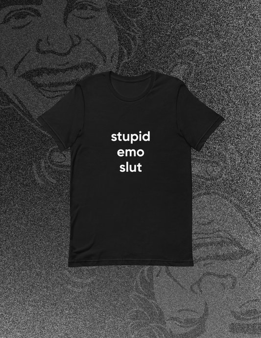 Stupid Emo Slut Tee